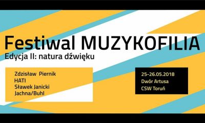 Przed nami Festiwal Muzykofilia. Edycja II: natura dźwięku (fot. wydarzenie na Facebooku)